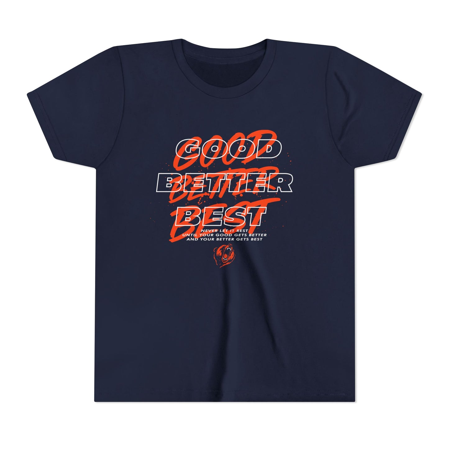Good Better Best Youth T-Shirt