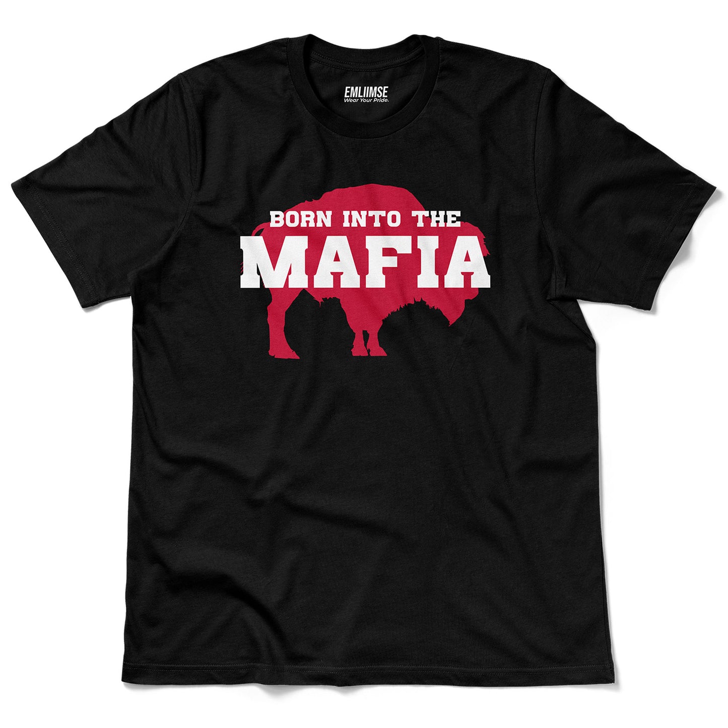 Born Into The Mafia Buffalo T-Shirt