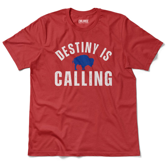 Destiny Is Calling Buffalo T-Shirt