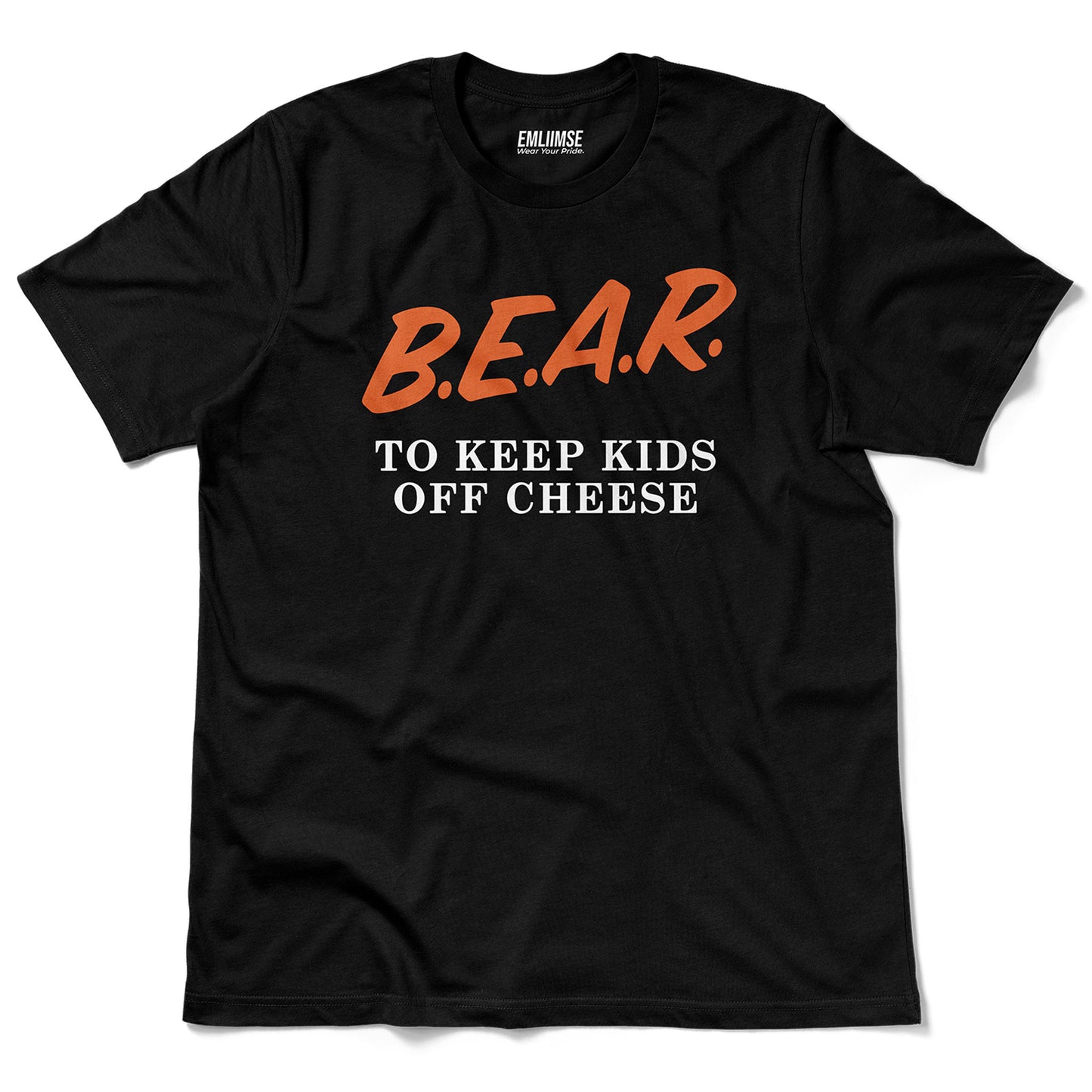 Bear To Keep Kids Off Cheese T-Shirt