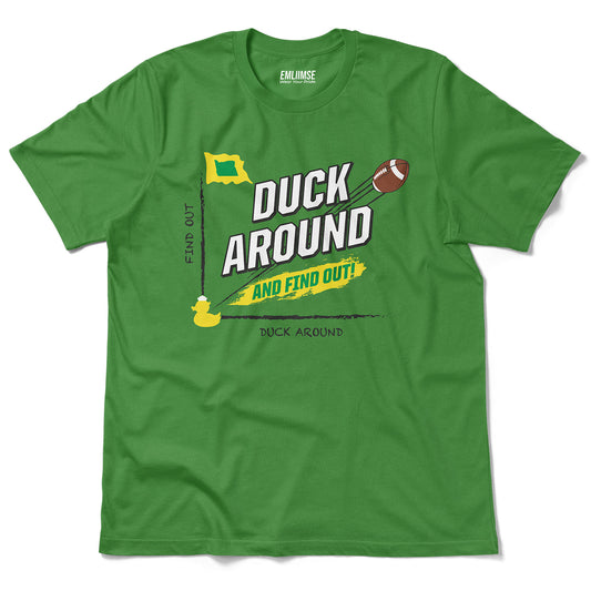 Duck Around And Find Out T-Shirt