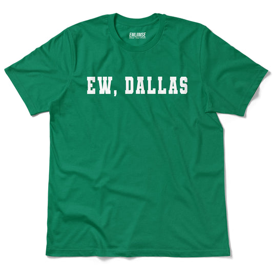 Ew Dallas T-Shirt