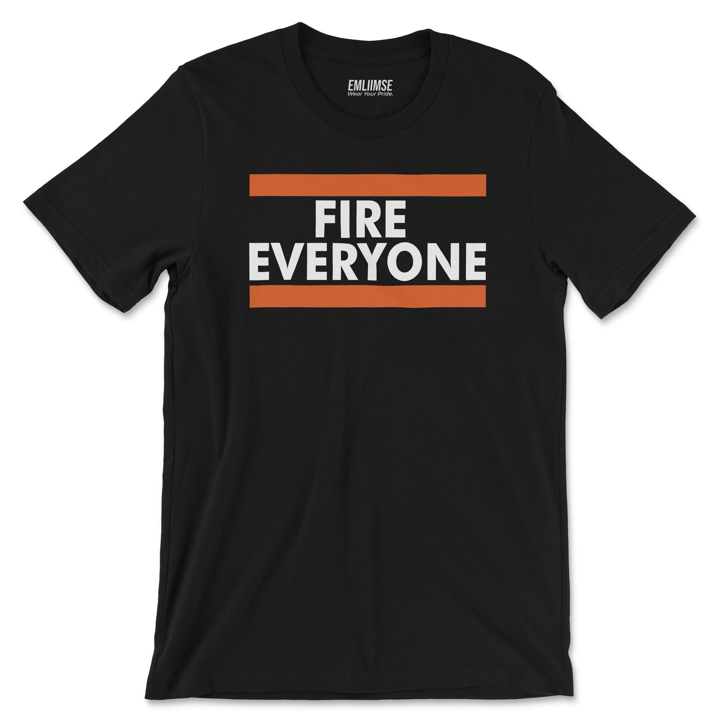 Fire Everyone T-Shirt