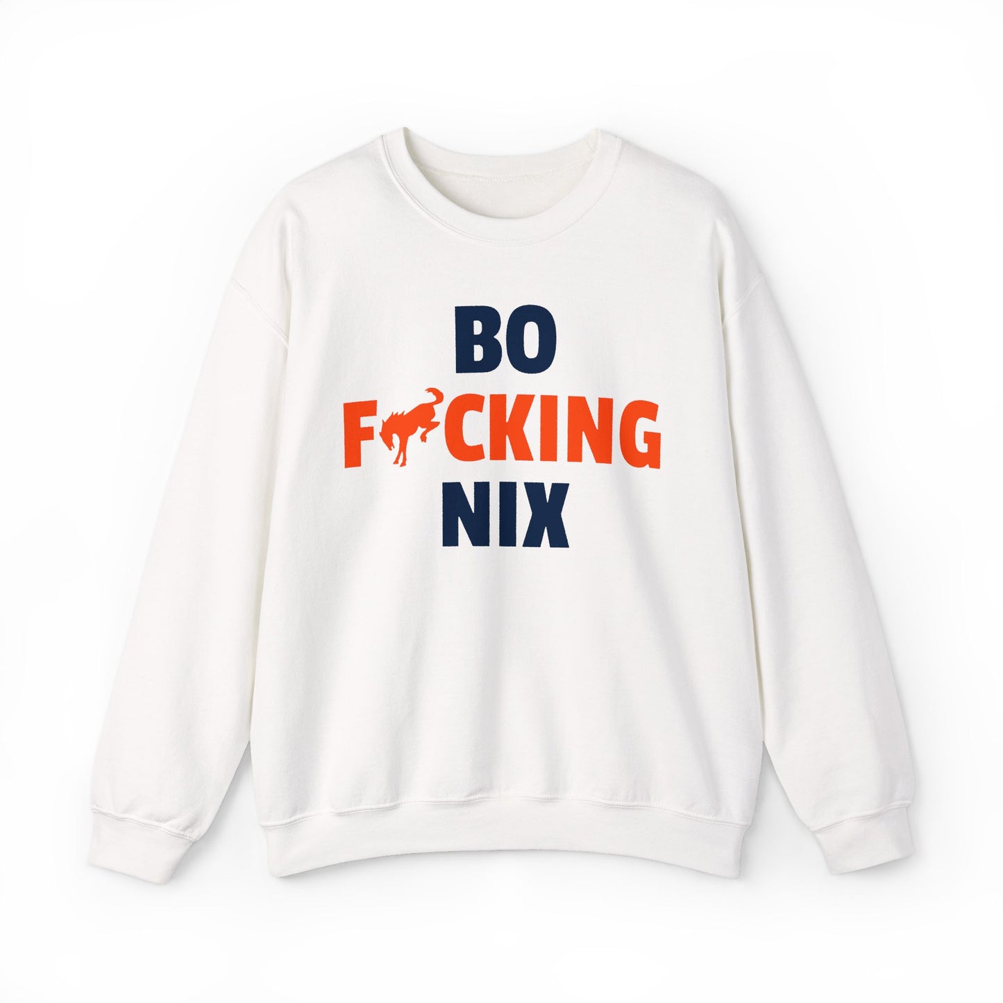 Bo F**** Nix Sweatshirt