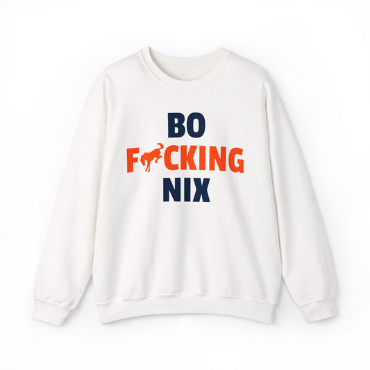 Bo F**** Nix Sweatshirt