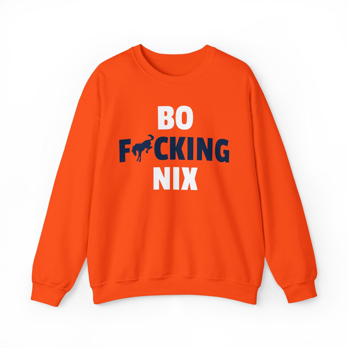 Bo F**** Nix Sweatshirt