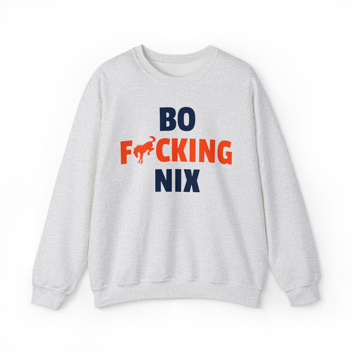 Bo F**** Nix Sweatshirt