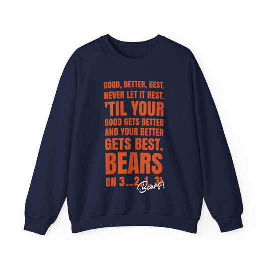 Good Better Best Never Let It Rest Sweatshirt