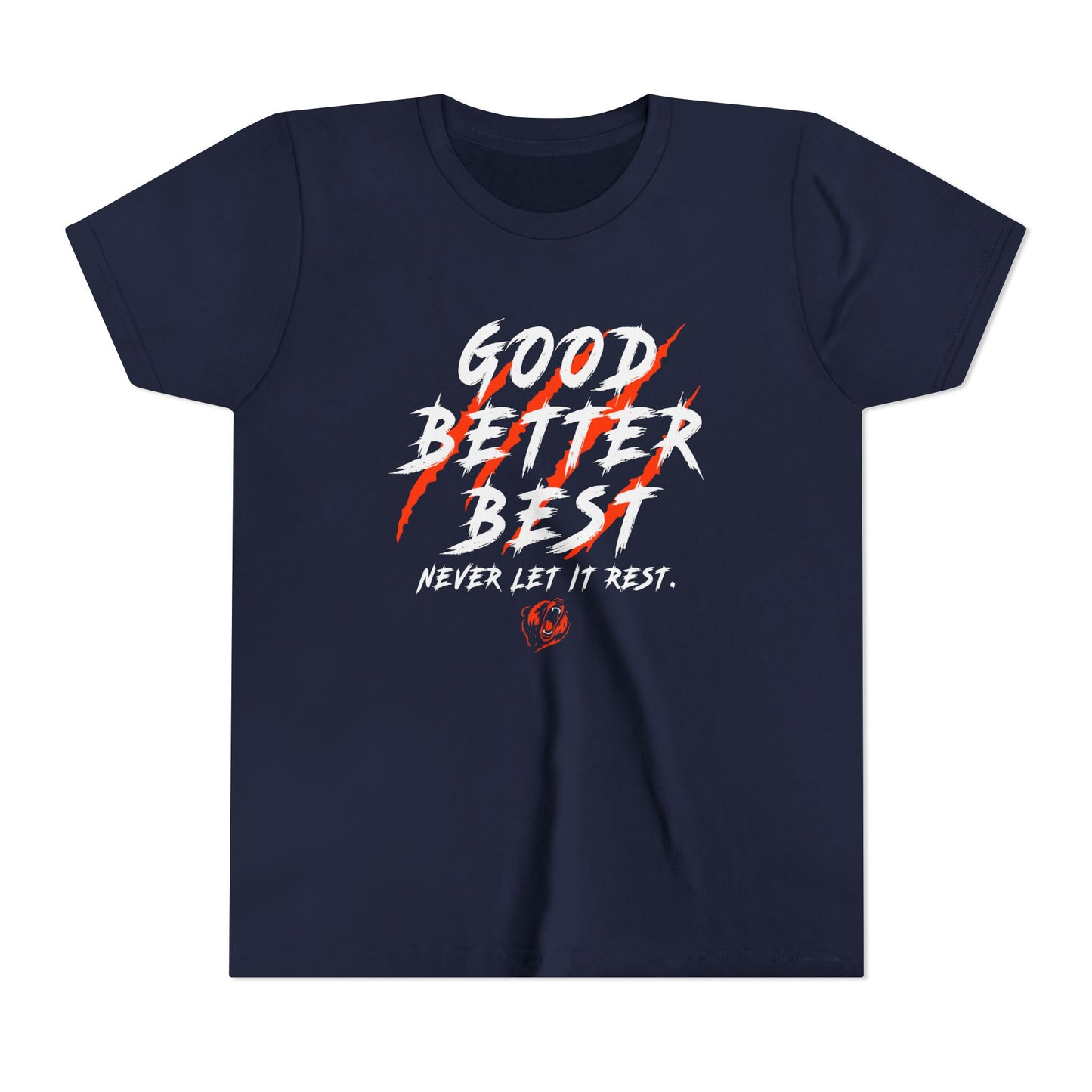 Good Better Best Scratched Youth T-Shirt