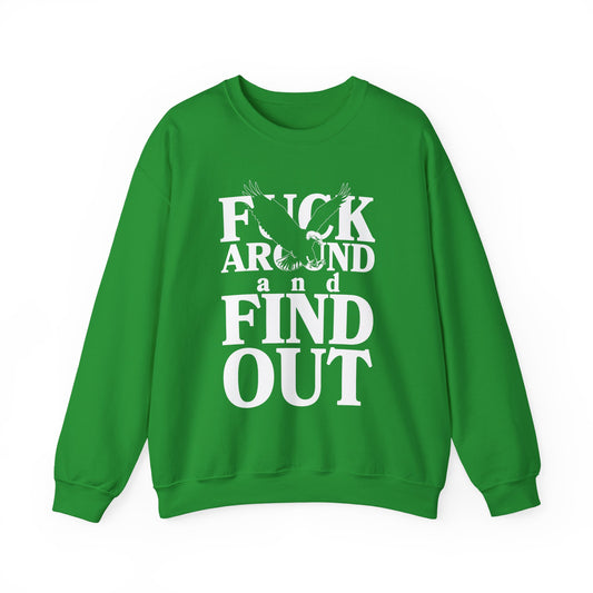 F*** Around And Find Out Crewneck Sweatshirt