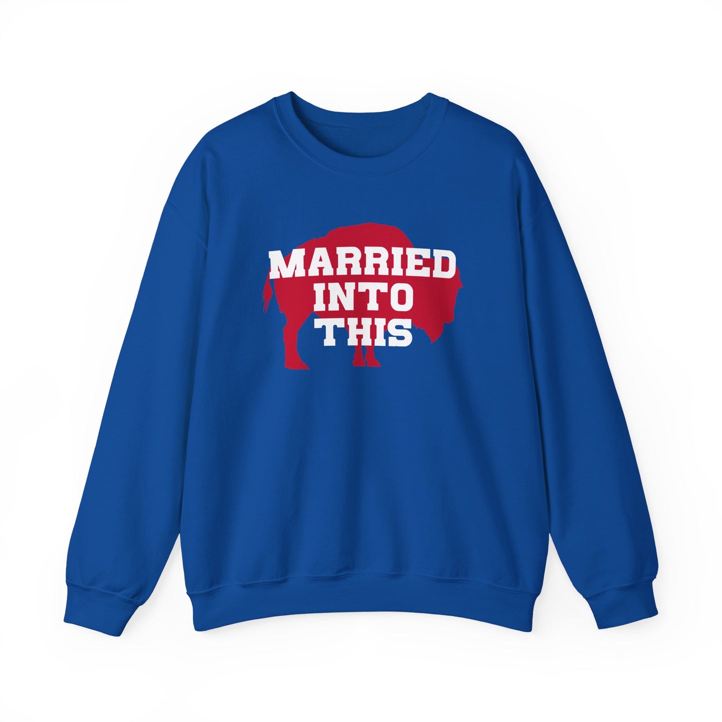 Married Into This Buffalo Sweatshirt