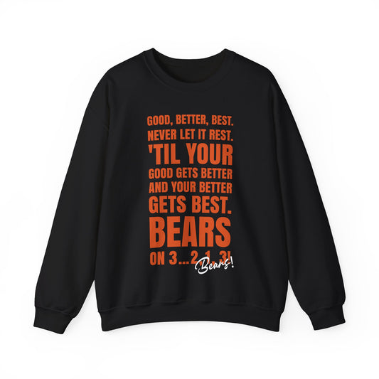 Good Better Best Never Let It Rest Sweatshirt