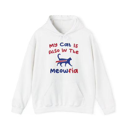 My Cat Is Also In The Meofia Buffalo Hoodie