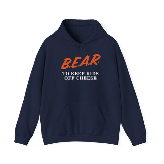 Bear To Keep Kids Off Cheese Hoodie