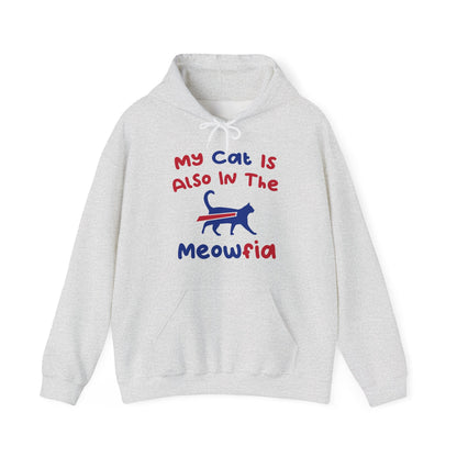 My Cat Is Also In The Meofia Buffalo Hoodie