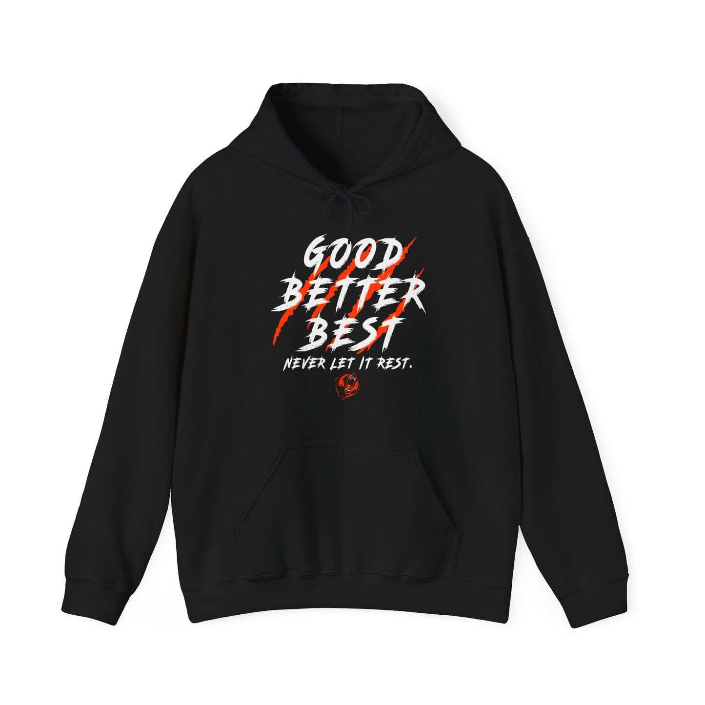 Good Better Best Scratched Hoodie