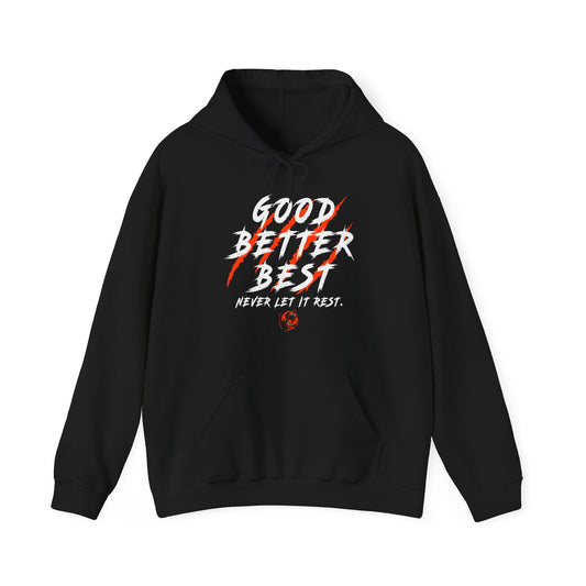 Good Better Best Scratched Hoodie