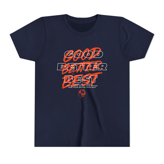 Good Better Best Youth T-Shirt
