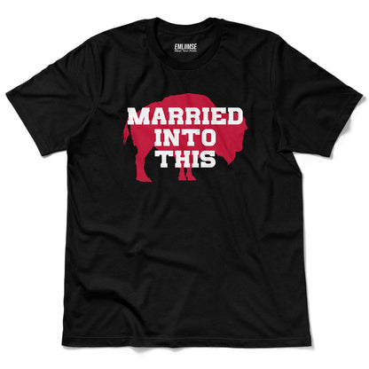 Married Into This Buffalo T-Shirt