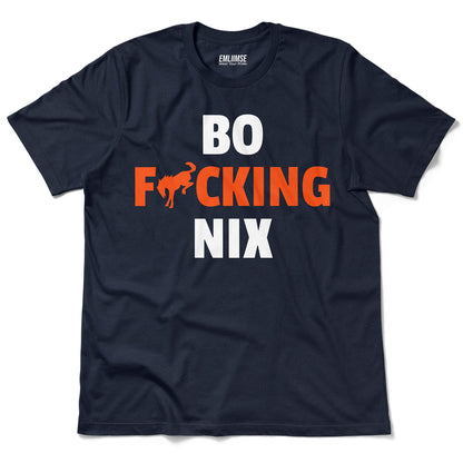 Bo F**** Nix T-Shirt