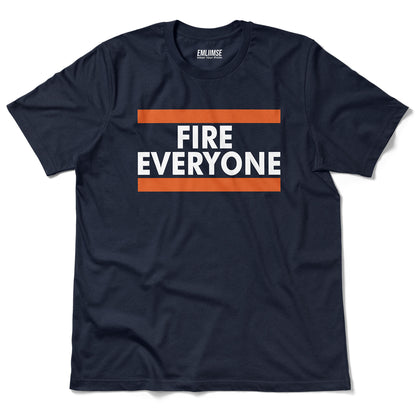 Fire Everyone T-Shirt