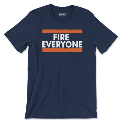 Fire Everyone T-Shirt