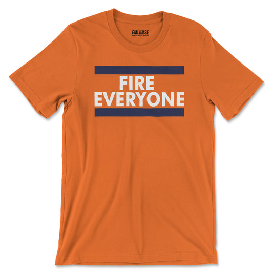 Fire Everyone T-Shirt