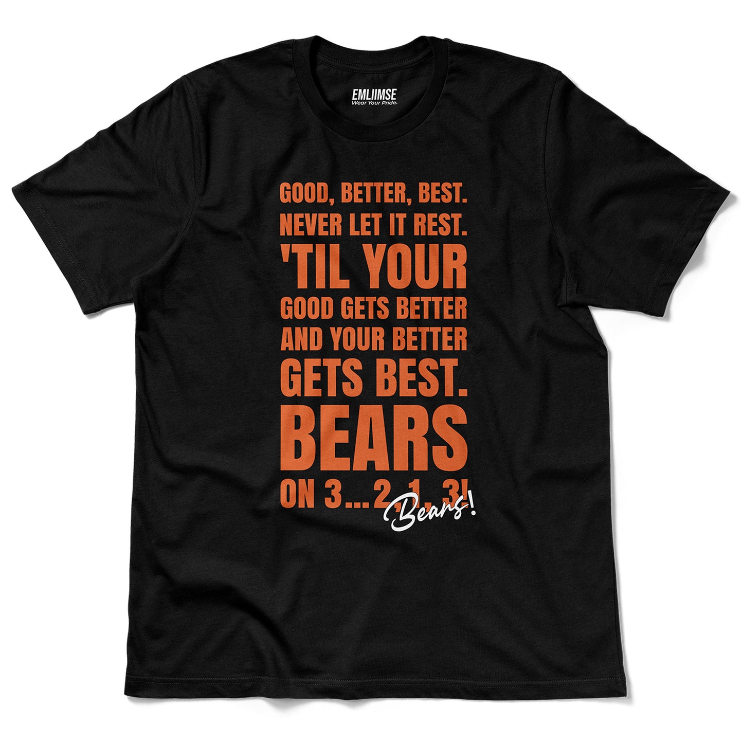 Good Better Best Never Let It Rest T-Shirt