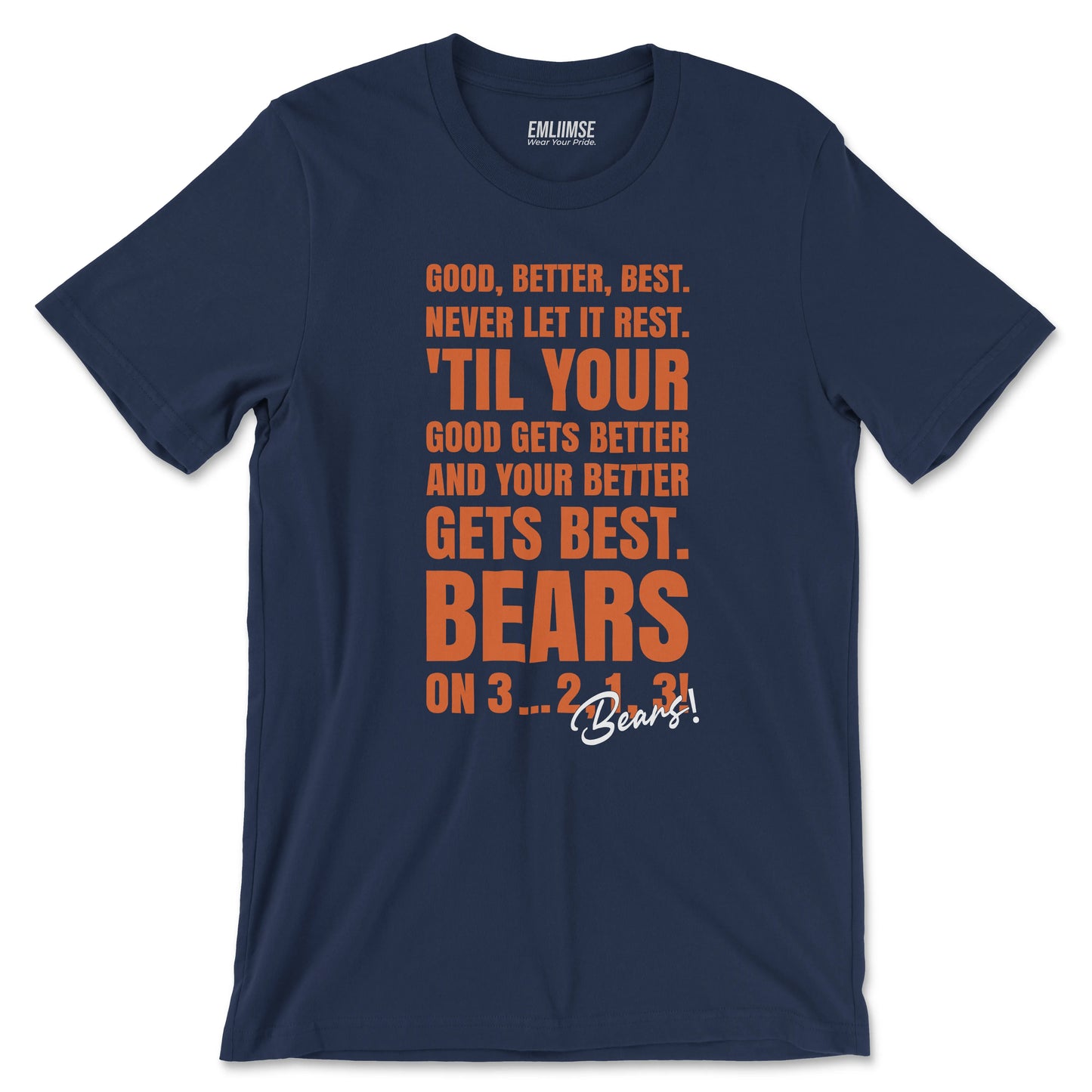 Good Better Best Never Let It Rest T-Shirt