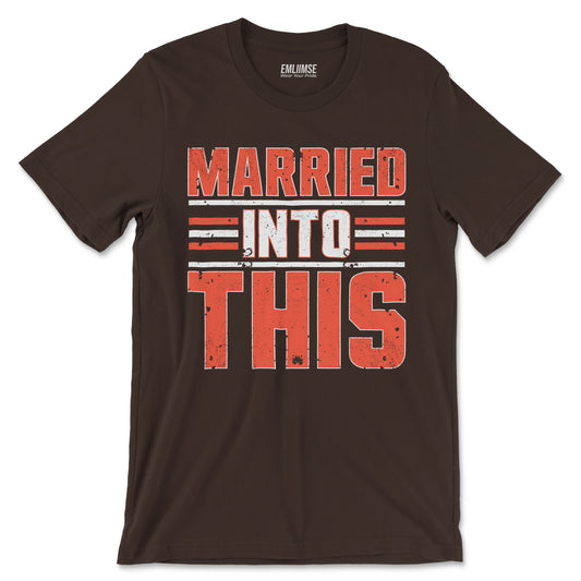 Married Into This T-Shirt