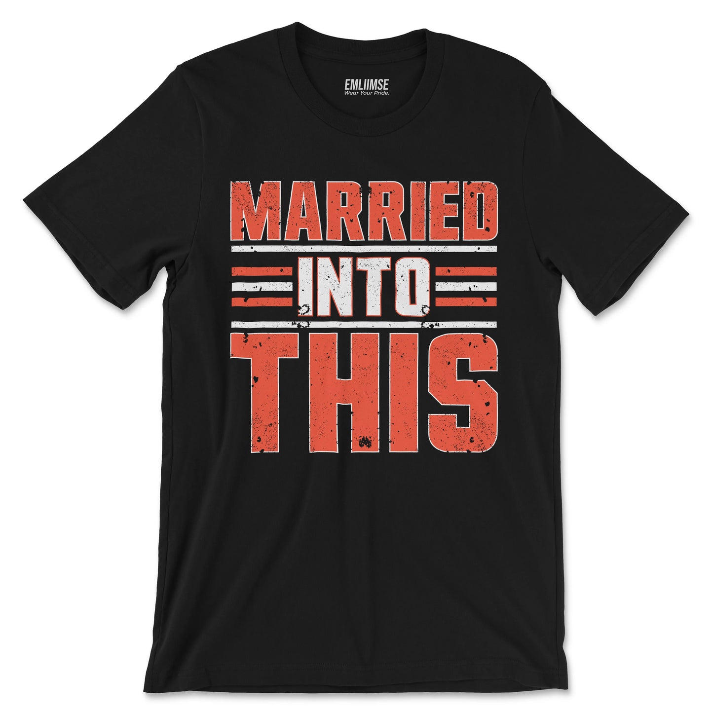 Married Into This T-Shirt