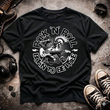 Rock N Roll Born To Be Free T-Shirt